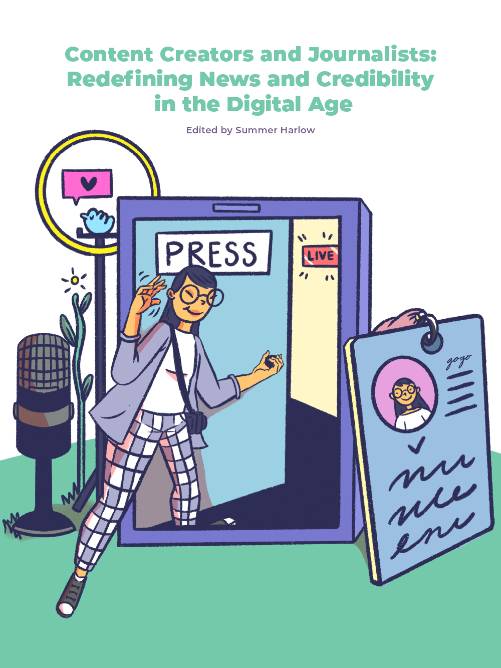 Content Creators and Journalists: Redefining News and Credibility in the Digital Age COVER