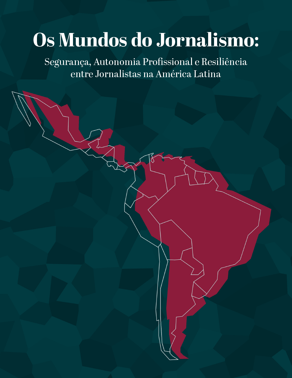 The Worlds of Journalism: Safety, Professional Autonomy, and Resilience among Journalists in Latin America cover